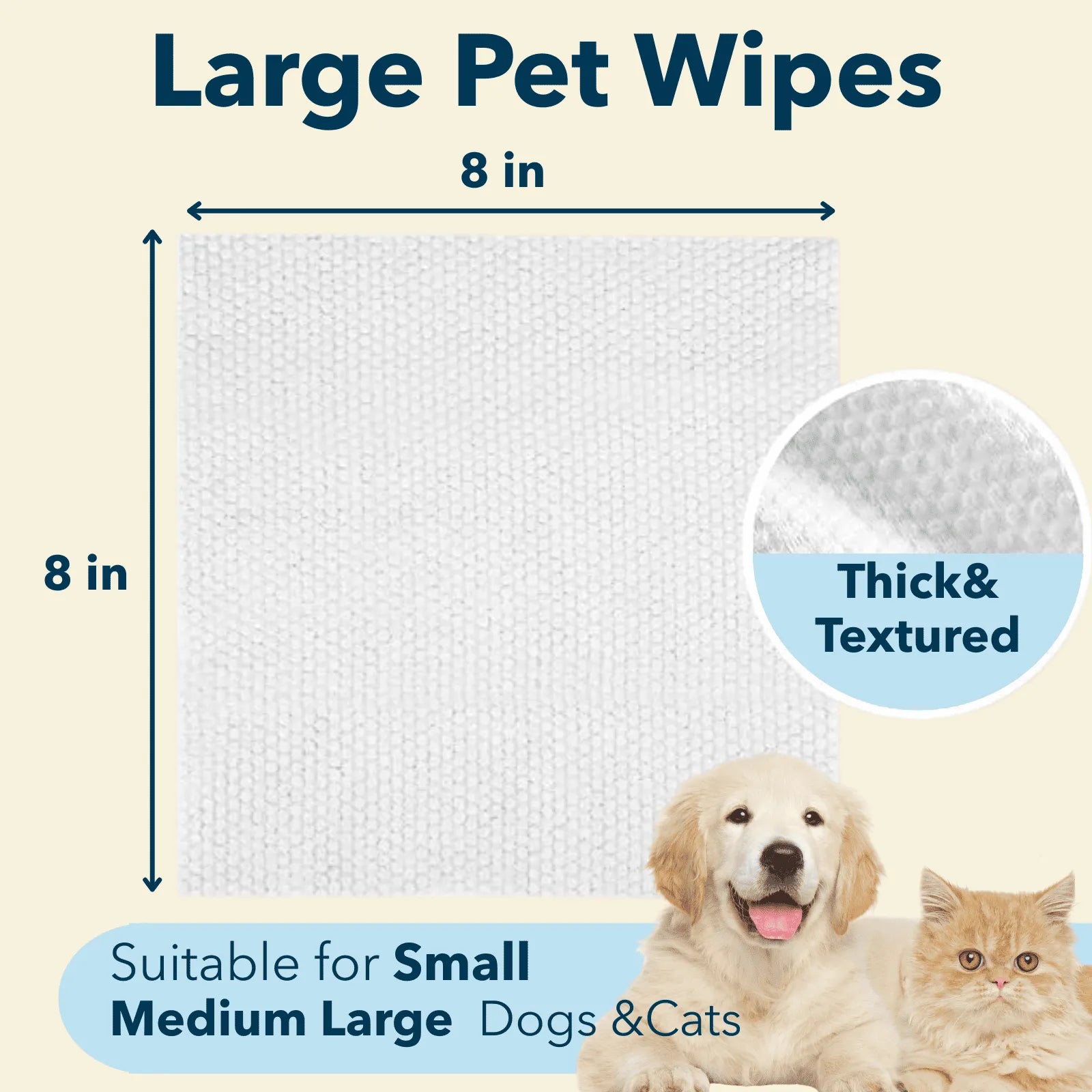 Large pet wipes sheet, thick textured surface, 8 in by 8 in size graphic