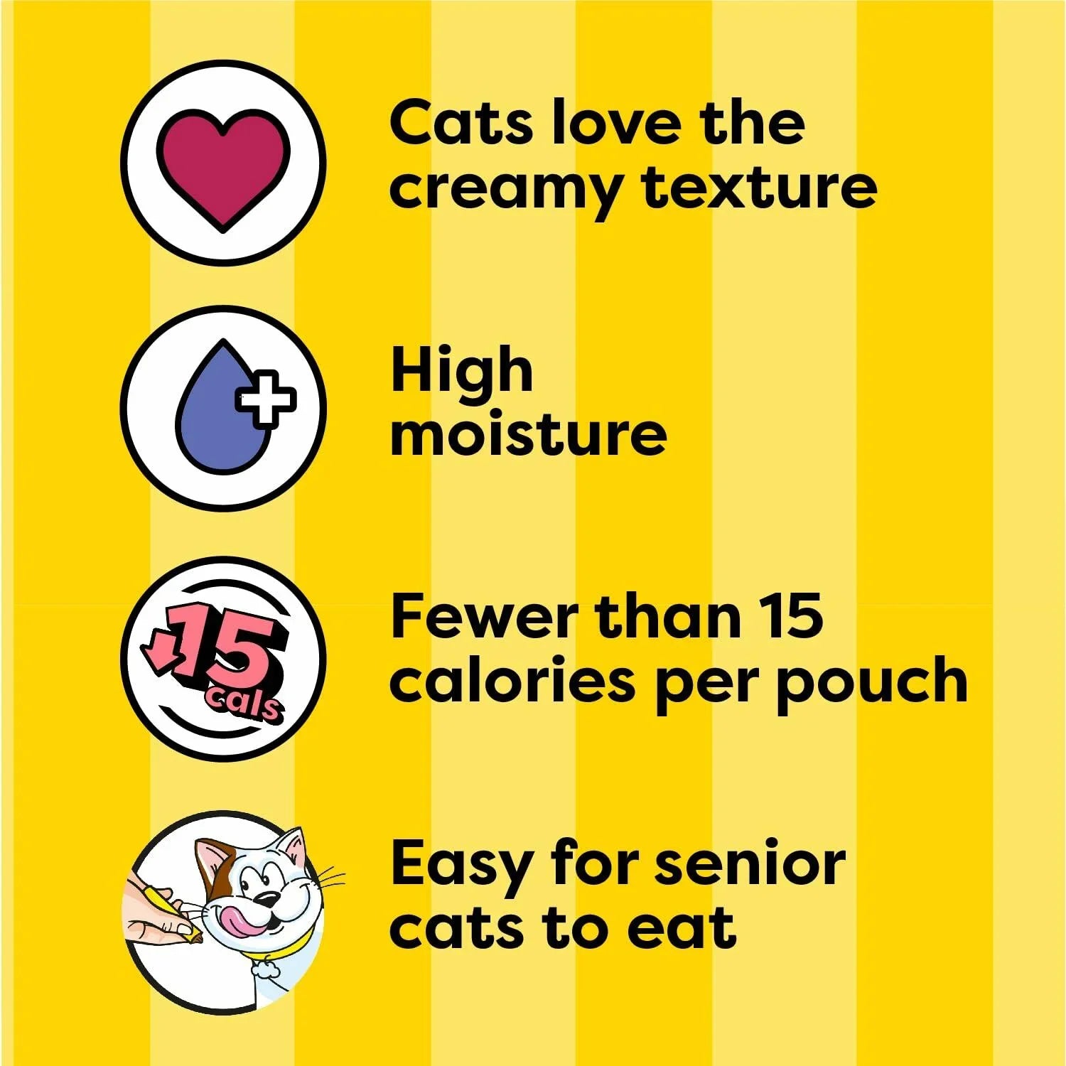 Creamy cat food with high moisture, under 15 calories per pouch, easy for senior cats to eat